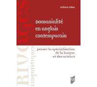 Domanialité En Anglais Contemporain - Penser La Spécialisation De La Langue Et Des Acteurs