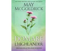 Domare l'Highlander: Una Nuova Versione Della Classica Favola Della Bella E Della Bestia!