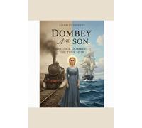 Dombey and Son: Abridged and annotated
