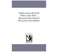 Dombey And Son. By Charles Dickens. (Boz). With ... Illustrations. From Designs Of Phiz [Pseud.] And Cruikshank.: Vol. 2: 1
