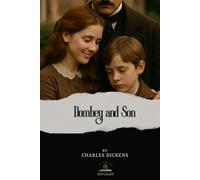 Dombey and Son: The Complete Original Classic