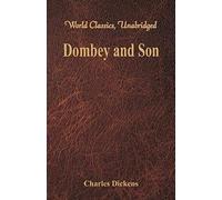 Dombey And Son (World Classics, Unabridged)