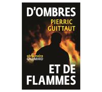 D'ombres et de flammes Pierric Guittaut (Auteur)