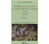 D'ombres et de silences et les pleurs de la liberté Suivi de Dzibe - Poèmes - Janvier Nguema-Mboumba - L'harmattan - broché - Poésie