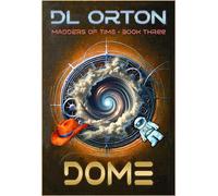Dome Madders of Time, #3 - D. L. Orton - Rocky Mt. Press (US) - ebook (ePub) - Livre