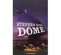 Dôme - tome 2 - William Olivier Desmond - Albin Michel - broché - Roman