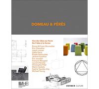 Domeau & Pérès De l´idée à la forme