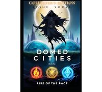 Domed Cities: Book One - Rise of the Pact: Sci-Fantasy Dystopian Novel