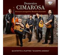 Domenico Cimarosa – Ouvertures Arr pour Ensemble de Mandolines – CD