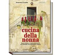 Domenico Gentil Cucina della Nonna: Traditionelle Familienrezepte aus me (Relié)