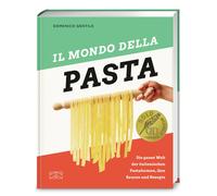 Domenico Gentil Il mondo della Pasta: Die ganze Welt der italienischen P (Relié)