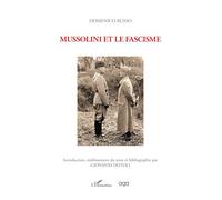 Domenico Russo Mussolini et le fascisme: Introduction, établissement du texte et bibliographie par GIOVANNI DOTOLI