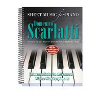 Domenico Scarlatti Sheet Music for Piano: Intermediate to Advanced Piano Masterpieces