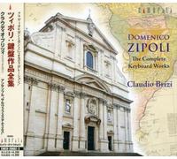 Domenico Zipoli - Complete Keyboard Works