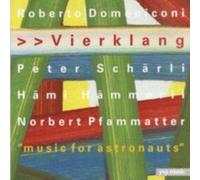 Domeniconi,Roberto - Vierklang-Music for Astronauts
