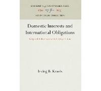 Domestic Interests And International Obligations
