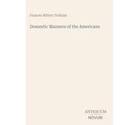 Domestic Manners of the Americans