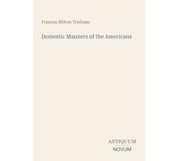 Domestic Manners of the Americans