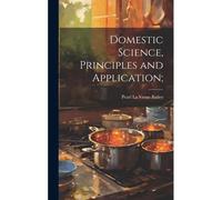 Domestic Science, Principles And Application;