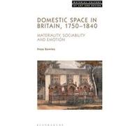 Domestic Space in Britain 17501840 by Gowrley & Dr. Freya University of Bristol & UK Gowrley Dr. Freya University of Bristol UK (Auteur)