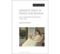 Domestic Space in France and Belgium Domestic Space in France and Belgium (Auteur)