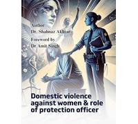 Domestic Violence Against Women & Role of Protection Officer