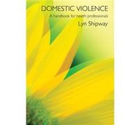 Domestic Violence by Lyn Shipway Lyn Shipway (Auteur)