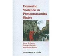 Domestic Violence in Postcommunist States