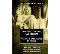 Domestic Violence Law Reform and Women's Experience in Court Rosemary Hunter (Auteur)