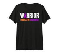 Domestic Violence Warrior - Sensibilisation à la Violence Domestique T-Shirt Haut de Gamme