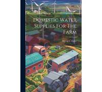 Domestic Water Supplies For The Farm