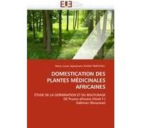 Domestication Des Plantes Médicinales Africaines