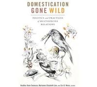 Domestication Gone Wild Domestication Gone Wild (Auteur)