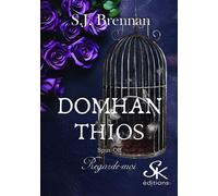 Domhan Thios spin-off 1 Regarde-moi - S.J. Brennan - Sharon Kena - broché - Roman