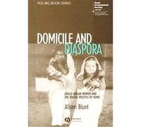 Domicile And Diaspora, Rgs-Ibg Book Series Alison Blunt (Auteur)