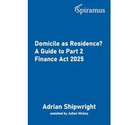 Domicile As Residence?: A Guide to Part 2 Finance Act 2025