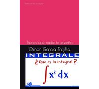 Domina el calculo integral: Trucos que nadie te enseño