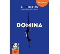 Domina - Maestra, livre 2 L. S. Hilton (Auteur), Caroline Klaus (Lu par), Laure Manceau (Traduction)
