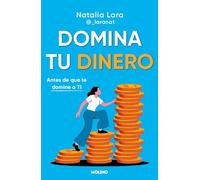 Domina tu dinero (antes de que te domine a ti)