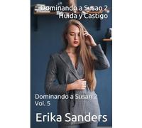 Dominando a Susan 2. Huida y Castigo