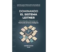 Dominando el Sistema Leitner: Cómo Estudiar y Memorizar con Flashcards de Forma Inteligente