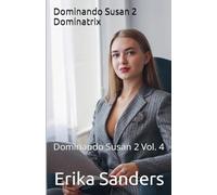 Dominando Susan 2. Dominatrix