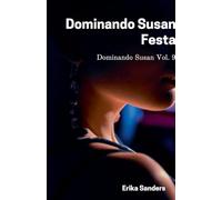Dominando Susan. Festa