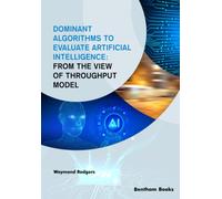 Dominant Algorithms To Evaluate Artificial Intelligence
