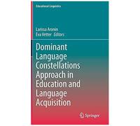 Dominant Language Constellations Approach In Education And Language Acquisition