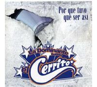 Dominante Banda El Cerrito - Por Que Tuvo Que Ser Asi