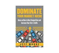 Dominate Your Market Niche