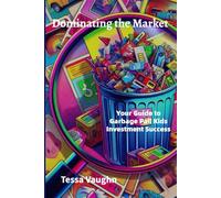 Dominating the Market: Your Guide to Garbage Pail Kids Investment Success