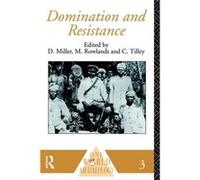 Domination and Resistance by Daniel Miller