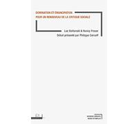 Domination et émancipation: Pour un renouveau de la critique sociale